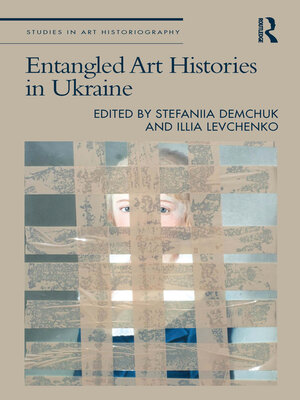 cover image of Entangled Art Histories in Ukraine